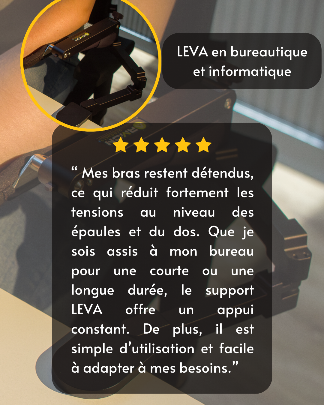 Témoignage utilisateur LEVA au bureau